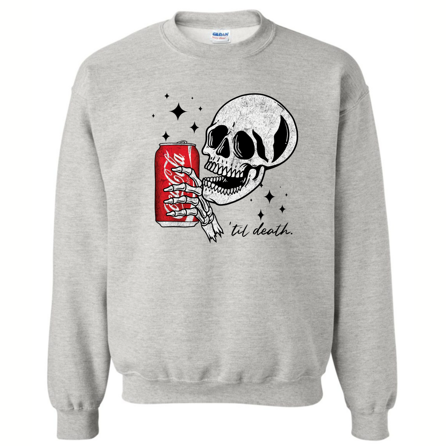 ‘Til Death Soda/Coffee Sweatshirt