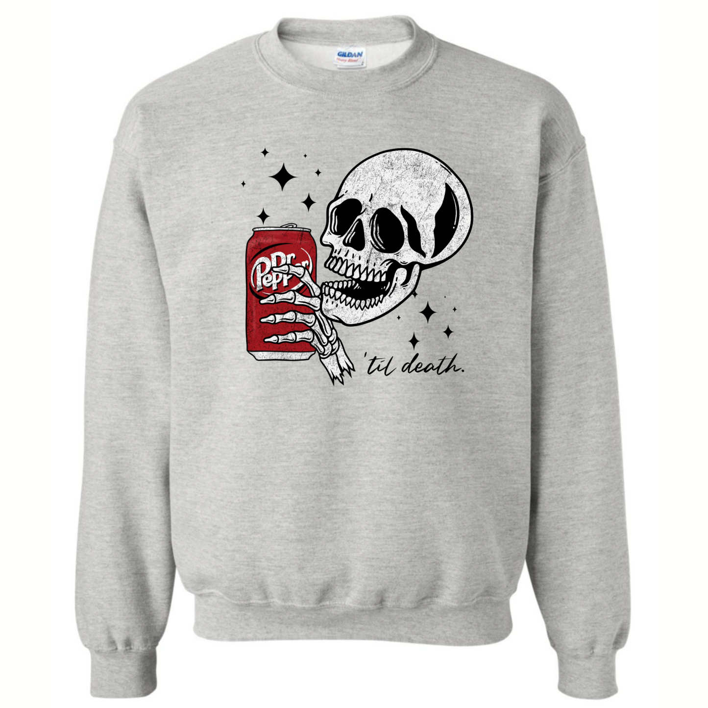 ‘Til Death Soda/Coffee Sweatshirt