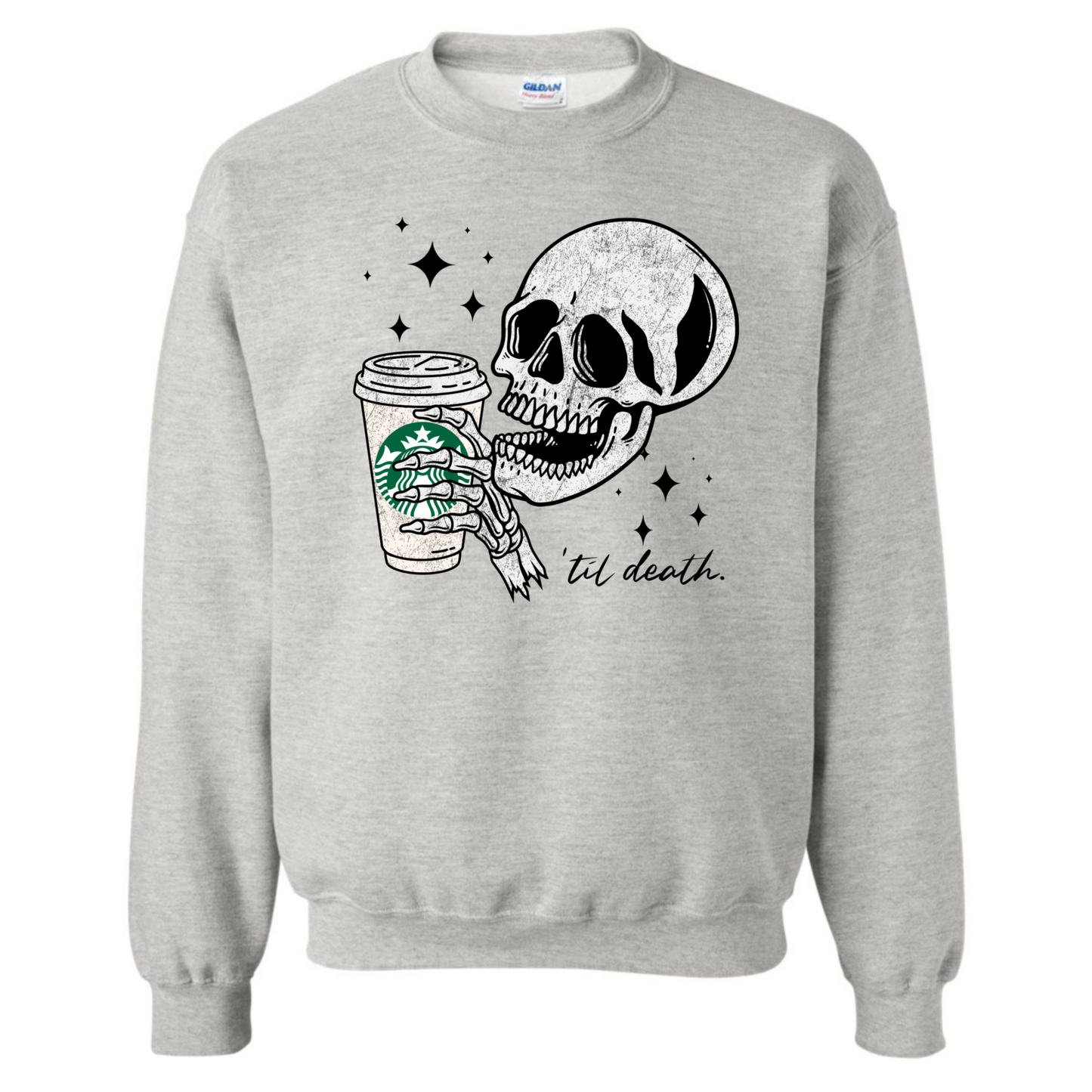 ‘Til Death Soda/Coffee Sweatshirt